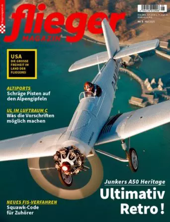 fliegermagazin 5/2025: Junkers A50 Heritage – Ultimativ Retro!
